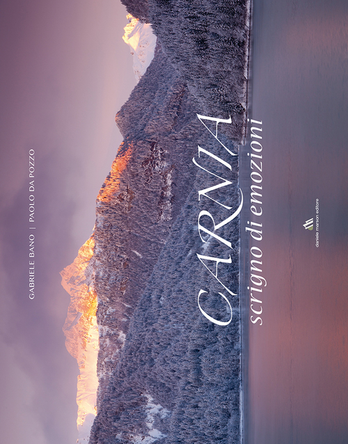 Carnia. Scrigno di emozioni