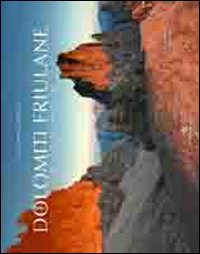 Dolomiti friulane. Le voci del silenzio