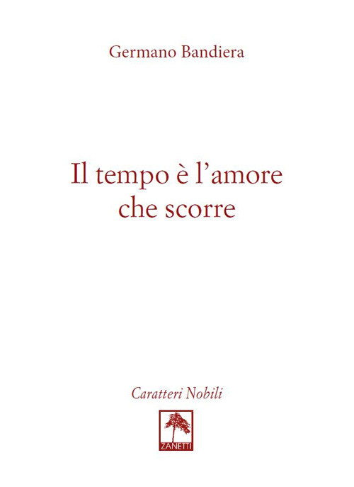Il tempo &egrave; l'amore che scorre