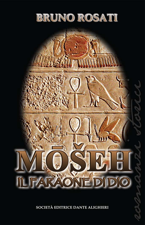 Moseh. Il faraone di Dio