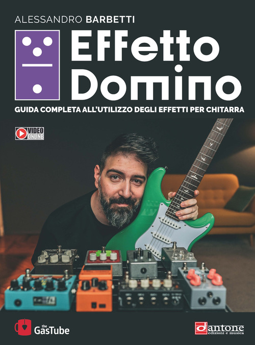 Effetto domino. Guida completa all'utilizzo degli effetti per chitarra