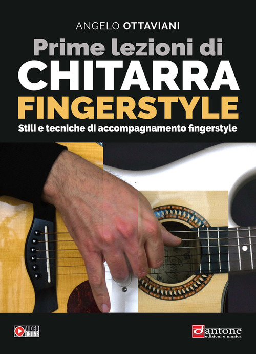 Prime lezioni di chitarra fingerstyle. Stili e tecniche di accompagnamento fingerstyle
