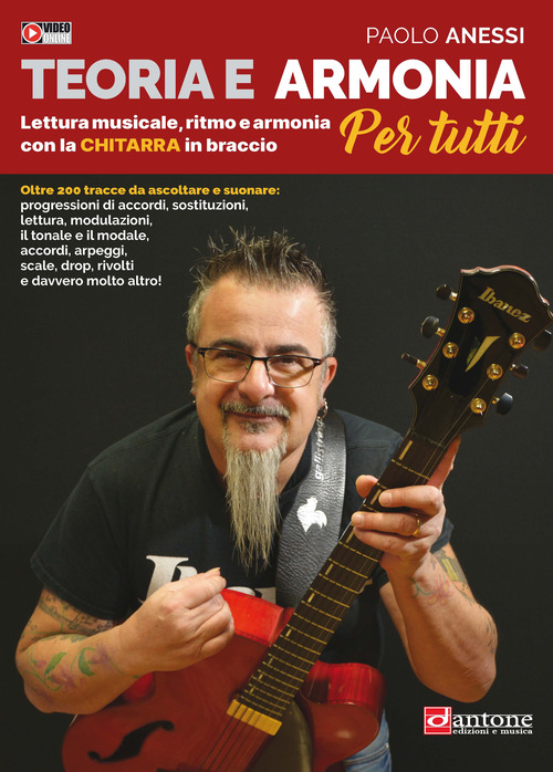 Teoria e armonia per tutti. Lettura musicale, ritmo e armonia con la chitarra in braccio