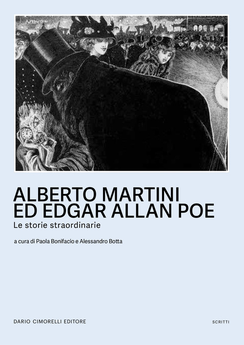 Alberto Martini ed Egar Allan Poe. Le storie straordinarie. Catalogo della mostra (Oderzo, 27 settembre 2024-25 marzo 2025)