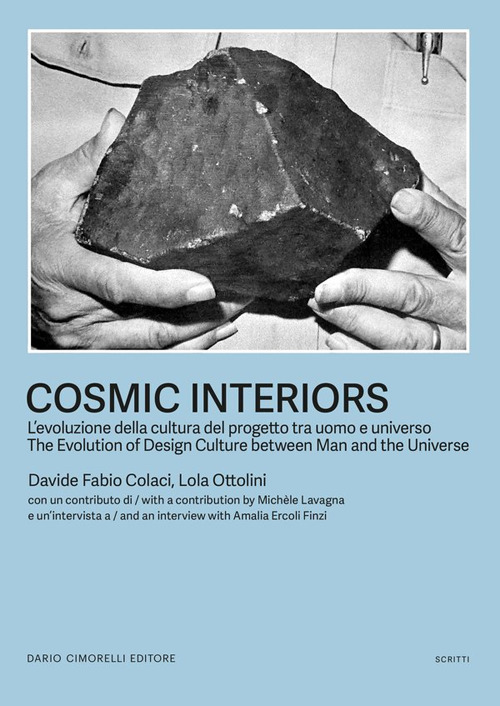 Cosmic Interiors. L'evoluzione della cultura del progetto tra uomo e universo-The evolution of design culture between man and the universe