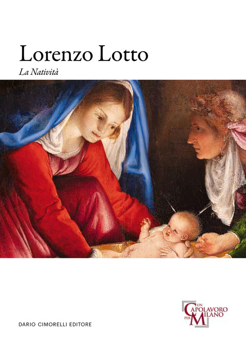 Lorenzo Lotto. La Natività