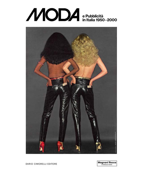 Moda e pubblicit&agrave; in Italia 1950-2000