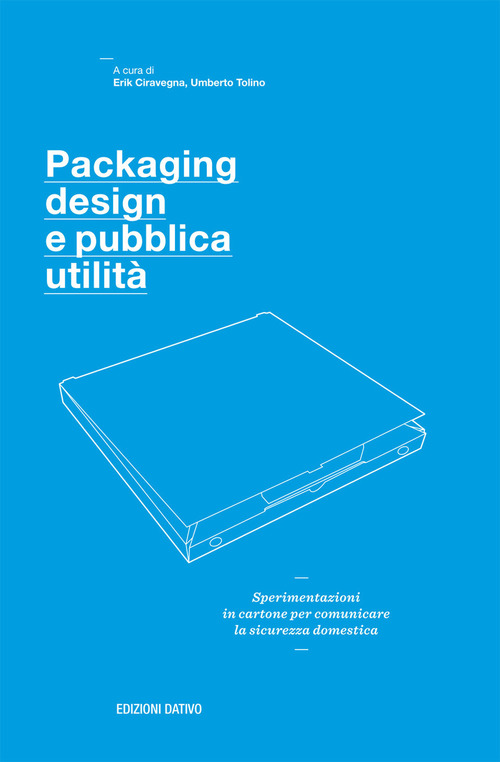 Packaging design e pubblica utilit&agrave;. Sperimentazioni in cartone per comunicare la sicurezza domestica