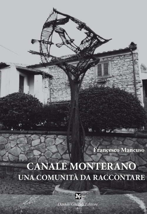 Canale Monterano. Una comunit&agrave; da raccontare