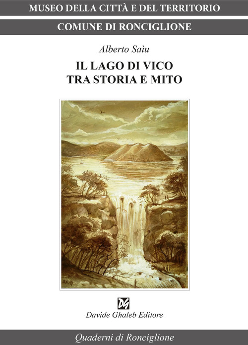 Il lago di Vico tra storia e mito