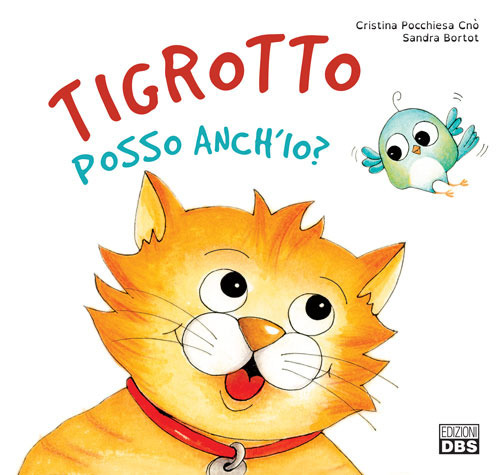 Tigrotto posso anch'io?