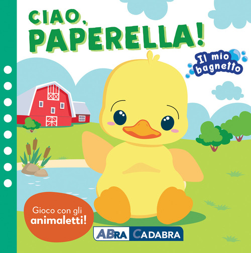 Ciao paperella! Il mio bagnetto