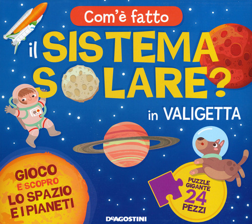 Com'è fatto il sistema solare? Gioco e scopro lo spazio e i pianeti