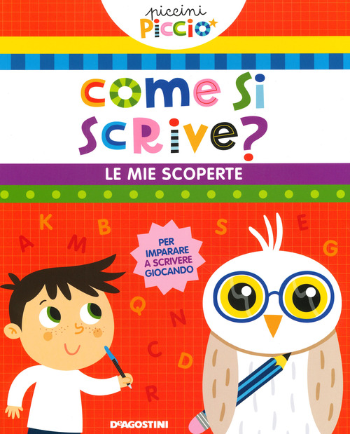Come si scrive? Le mie scoperte. Piccini picci&ograve;
