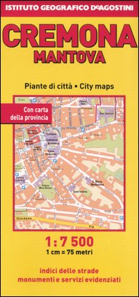 Cremona 1:7 500-Mantova 1:7 000. Ediz. multilingue