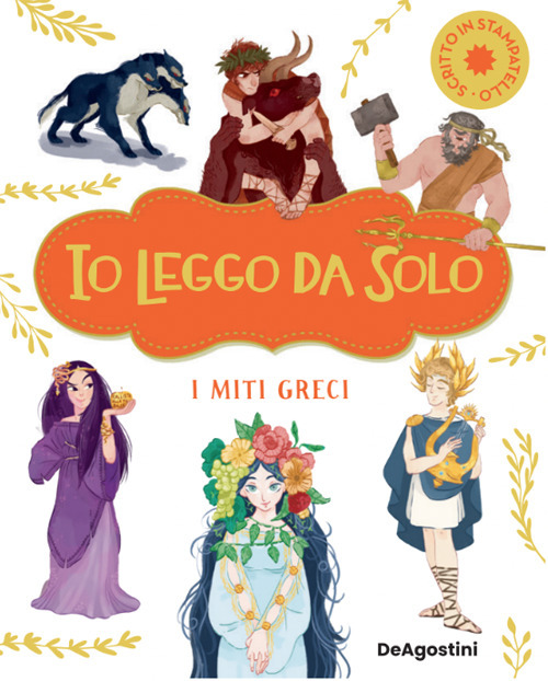 I miti greci. Io leggo da solo. Ediz. deluxe