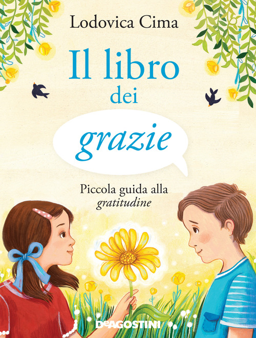 Il libro dei grazie. Piccola guida alla gratitudine