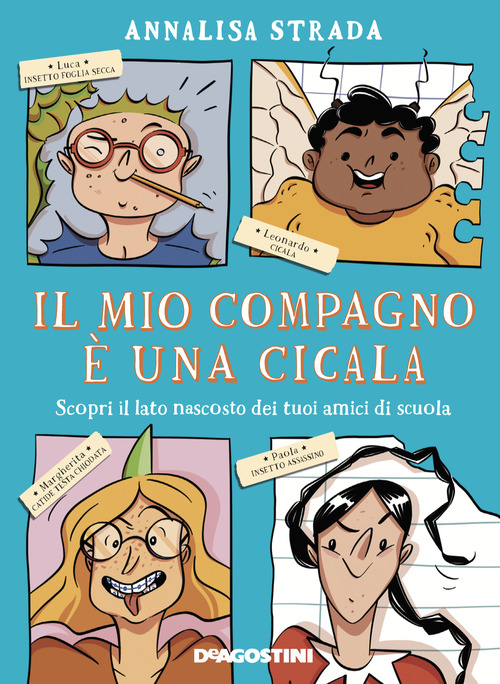 Il mio compagno &egrave; una cicala. Scopri il lato nascosto dei tuoi amici di scuola