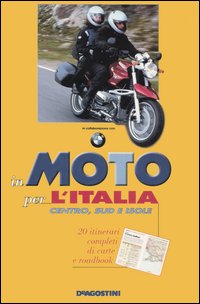 In moto per l'Italia. Centro, sud e isole