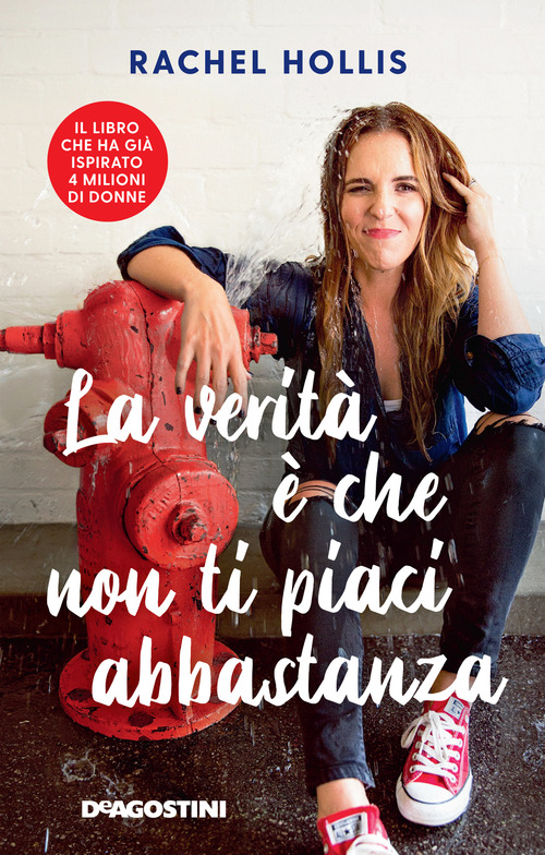 La verit&agrave; &egrave; che non ti piaci abbastanza
