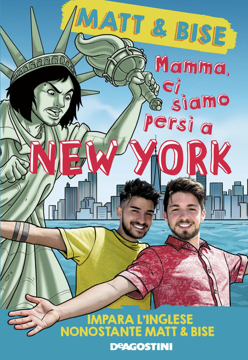 Mamma, ci siamo persi a New York. Impara l'inglese nonostante Matt & Bise