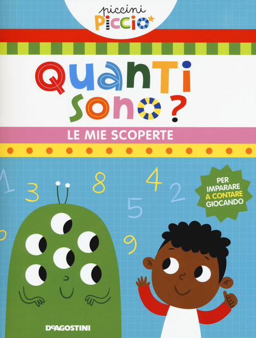 Quanti sono? Le mie scoperte. Piccini picciò