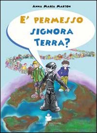 &Egrave; permesso signora terra?