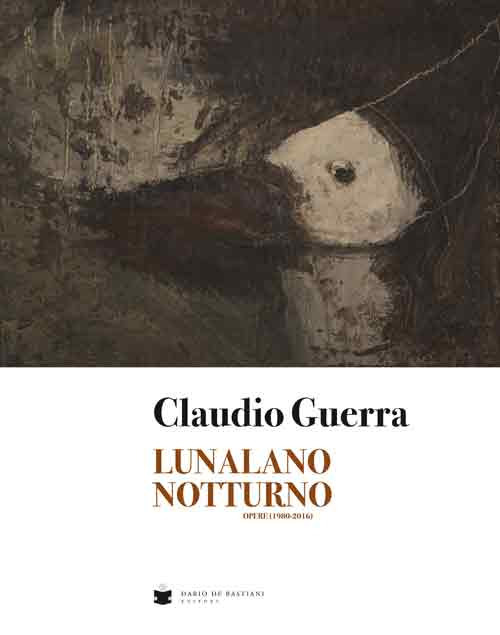 Lunalano notturno. Opere (1980-2016)