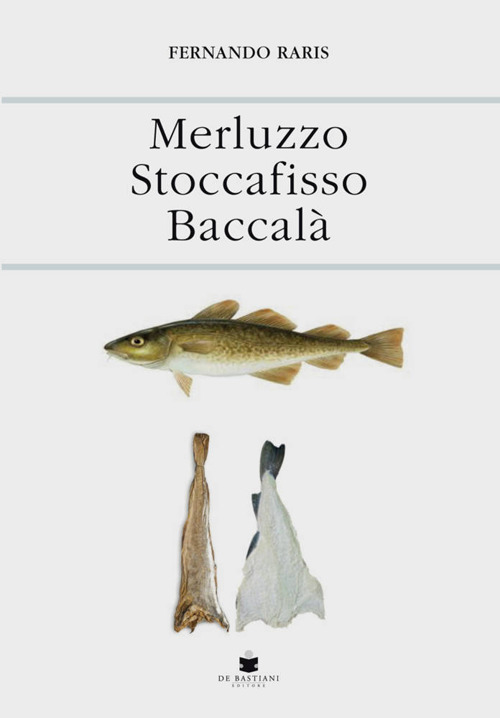 Merluzzo stoccafisso baccal&agrave;