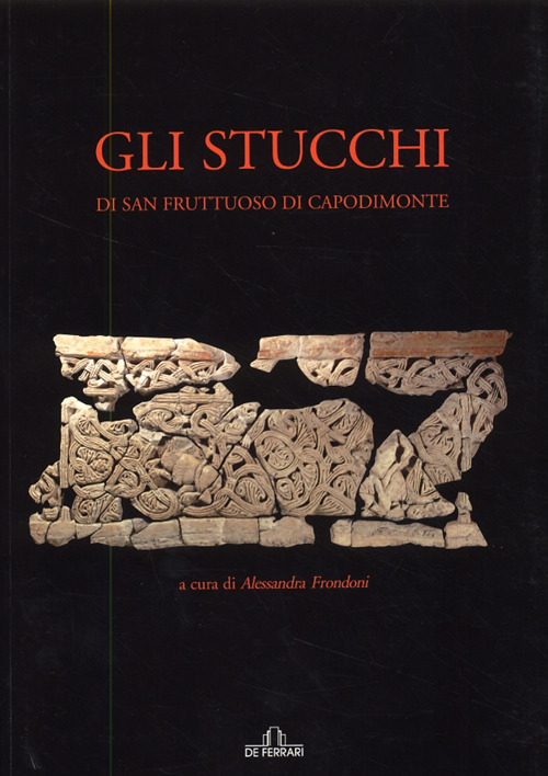 Gli stucchi di San Fruttuoso di Capodimonte