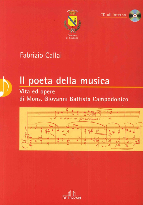 Il poeta della musica. Vita ed opere di mons. Giovanni Battista Campodonico