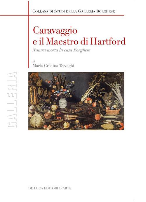 Caravaggio e il maestro di Hartford. Natura morta in casa Borghese