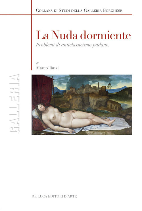 La nuda dormiente. Problemi di anticlassicismo padano