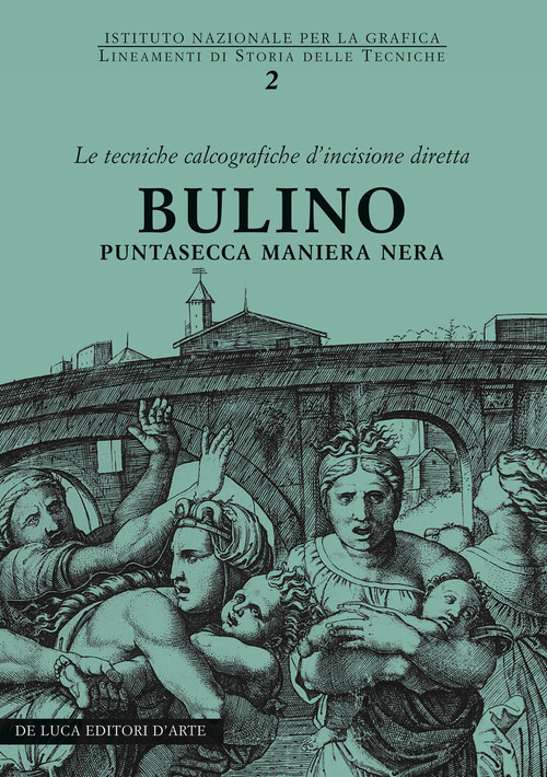 Le tecniche calcografiche d'incisione diretta. Bulino, puntasecca, maniera nera
