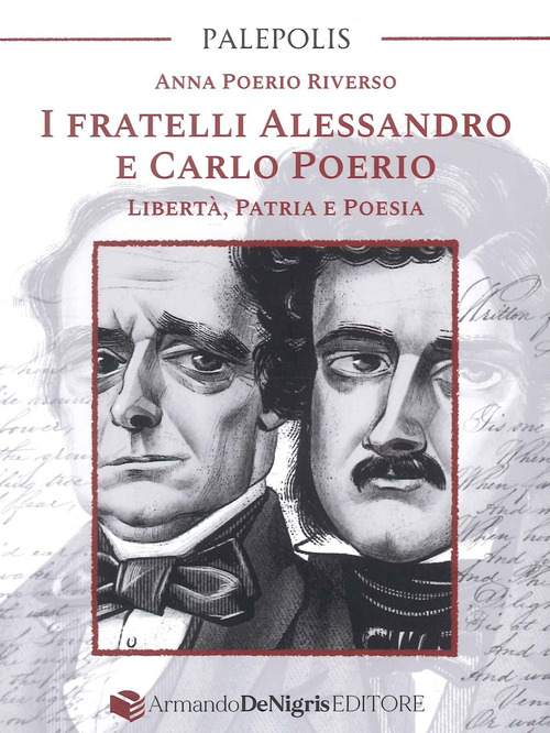 I fratelli Alessandro e Carlo Poerio. Libert&agrave;, patria e poesia