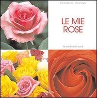 Le mie rose