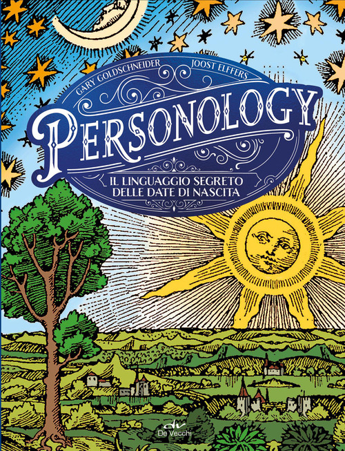 Personology. Il linguaggio segreto delle date di nascita