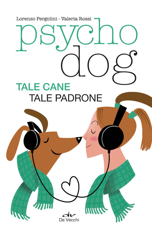 Psychodog. Tale cane, tale padrone