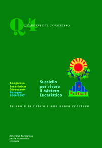 Sussidio per vivere il mistero eucaristico. Itinerario formativo per le comunità cristiane