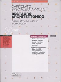 Capitolato speciale di appalto. Restauro architettonico. Edilizia storica e restauro archeologico