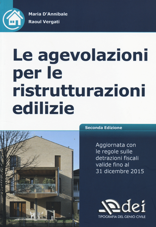Le agevolazioni per le ristrutturazioni edilizie