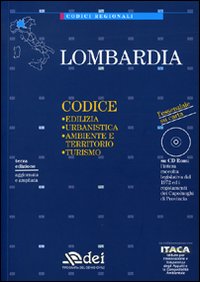 Lombardia. Edilizia, urbanistica, ambiente e territorio, turismo