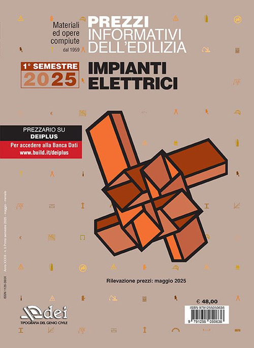 Prezzi informativi dell'edilizia. Impianti elettrici. 1° semestre 2025. Materiali ed opere compiute. Rilevazione prezzi Maggio 2025