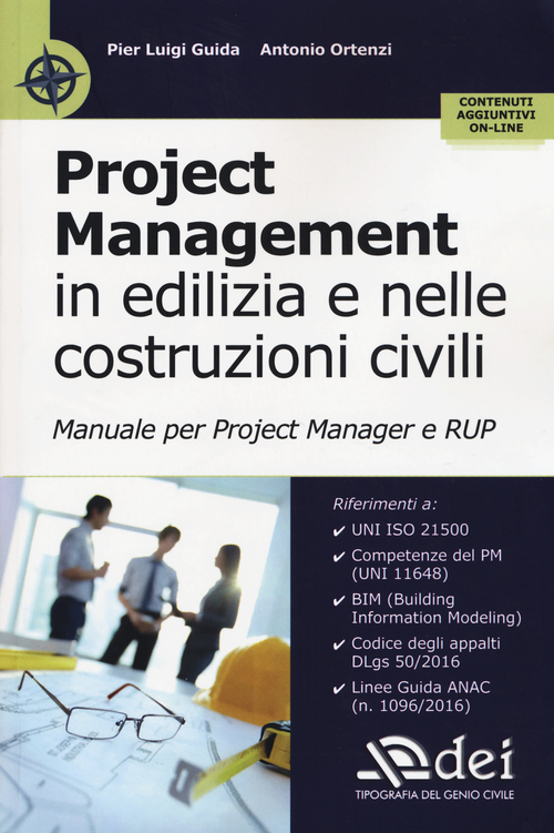 Project management in edilizia e nelle costruzioni civili. Manuale per il project manager e RUP