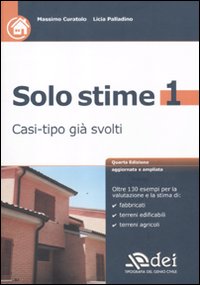 Solo stime. Casi-tipo già svolti
