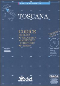 Toscana. Edilizia, urbanistica, ambiente e territorio, turismo