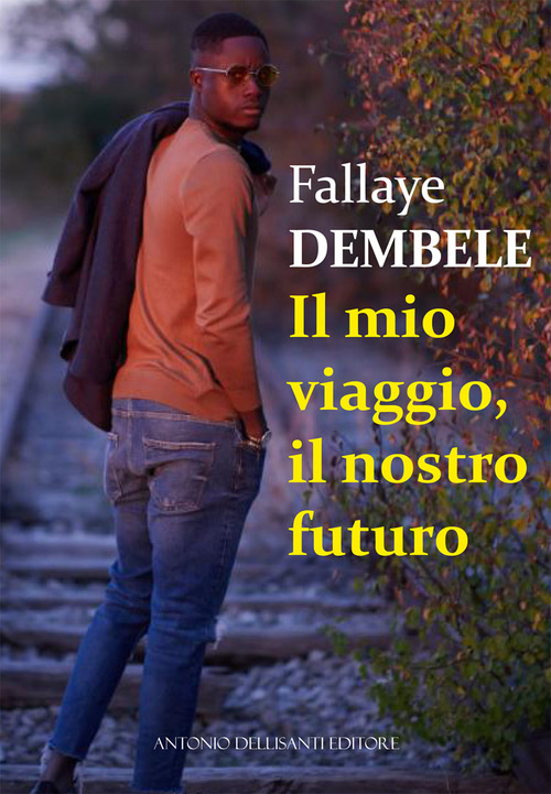 Il mio viaggio, il nostro futuro