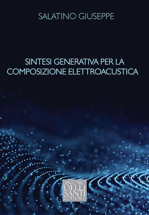 Sintesi generativa per la composizione elettroacustica