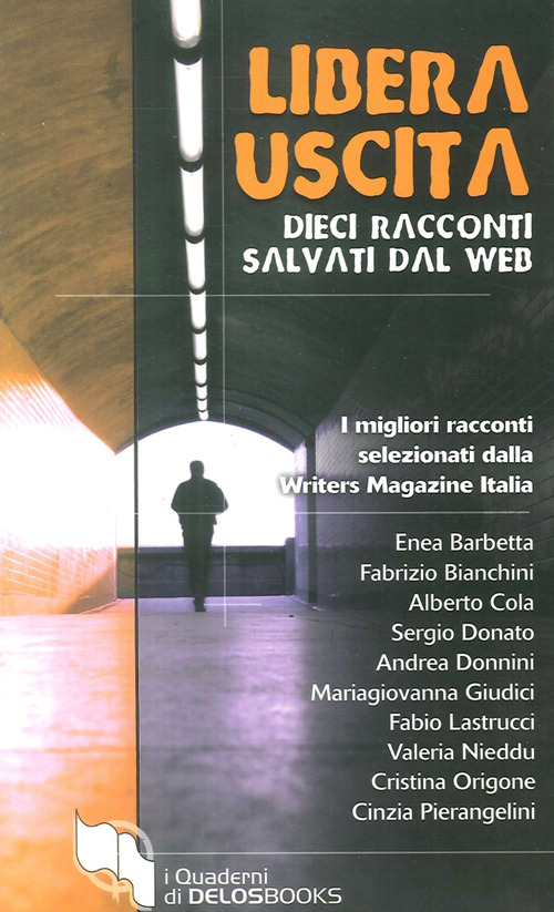 Libera uscita. Dieci racconti salvati dal web
