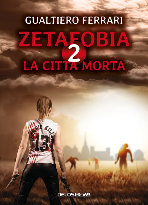 La città morta. Zetafobia